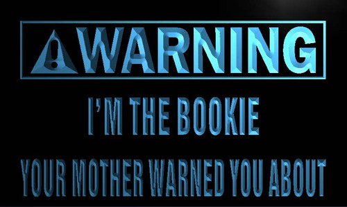 Warning I'm the Bookie Neon Light Sign